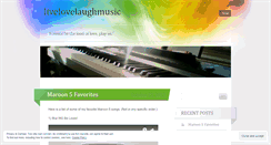 Desktop Screenshot of livelovelaughmusic.wordpress.com