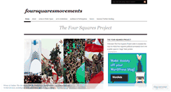 Desktop Screenshot of foursquaresmovements.wordpress.com