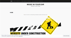 Desktop Screenshot of musicinyourears.wordpress.com