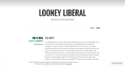 Desktop Screenshot of looneyliberal.wordpress.com