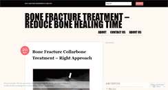 Desktop Screenshot of bonefracturetreatments.wordpress.com