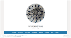 Desktop Screenshot of futureheadspace.wordpress.com