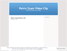 Tablet Screenshot of pelvicexamvideoclip.wordpress.com