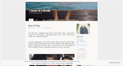 Desktop Screenshot of ideserveabreak.wordpress.com