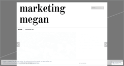 Desktop Screenshot of marketingmegan.wordpress.com