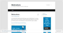 Desktop Screenshot of medievalisms.wordpress.com