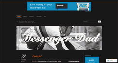 Desktop Screenshot of messengerdad.wordpress.com