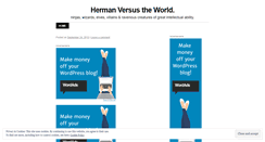 Desktop Screenshot of hermanvstheworld.wordpress.com