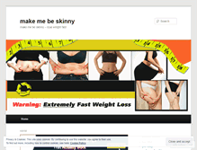 Tablet Screenshot of makemebeskinny.wordpress.com