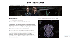 Desktop Screenshot of bowtoeachother.wordpress.com