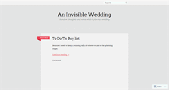 Desktop Screenshot of aninvisiblewedding.wordpress.com