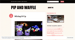 Desktop Screenshot of pipandwaffle.wordpress.com