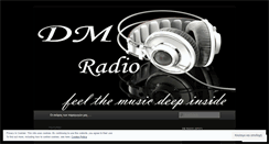 Desktop Screenshot of dmradiomusicblog.wordpress.com