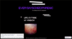 Desktop Screenshot of everydayschizophrenic.wordpress.com