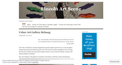 Desktop Screenshot of lincolnartscene.wordpress.com