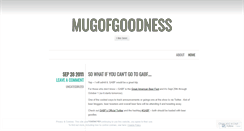 Desktop Screenshot of mugofgoodness.wordpress.com