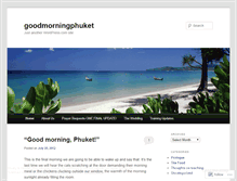 Tablet Screenshot of goodmorningphuket.wordpress.com