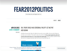 Tablet Screenshot of fear2012politics.wordpress.com