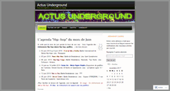 Desktop Screenshot of actunderground.wordpress.com