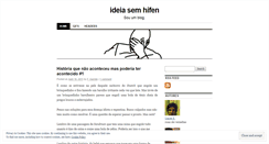 Desktop Screenshot of ideiasemhifen.wordpress.com