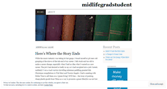 Desktop Screenshot of midlifegradstudent.wordpress.com