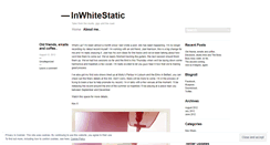 Desktop Screenshot of inwhitestatic.wordpress.com