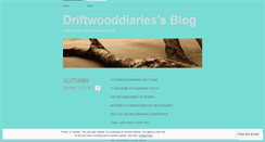 Desktop Screenshot of driftwooddiaries.wordpress.com