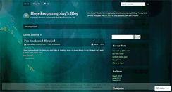 Desktop Screenshot of hopekeepsmegoing.wordpress.com