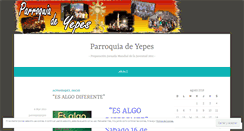 Desktop Screenshot of parroquiayepes.wordpress.com