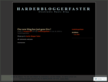 Tablet Screenshot of harderbloggerfaster.wordpress.com