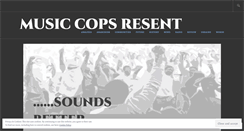 Desktop Screenshot of musiccopsresent.wordpress.com