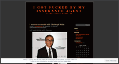 Desktop Screenshot of igotfuckedbymyinsuranceagent.wordpress.com