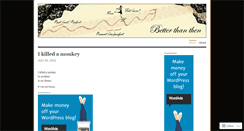 Desktop Screenshot of betterthanthen.wordpress.com