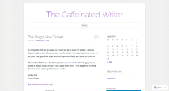 Desktop Screenshot of caffeinesoakedwriter.wordpress.com