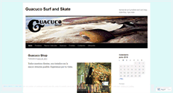 Desktop Screenshot of guacucosurfandskate.wordpress.com