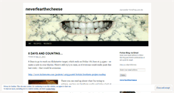 Desktop Screenshot of neverfearthecheese.wordpress.com