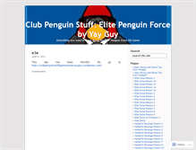 Tablet Screenshot of clubpenguinstuffeliteforceyayguy.wordpress.com