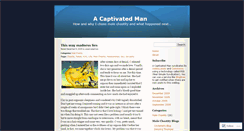 Desktop Screenshot of acaptivatedman.wordpress.com