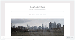 Desktop Screenshot of josephalbertmusic.wordpress.com