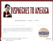 Tablet Screenshot of dispatchestoamerica.wordpress.com