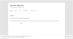 Desktop Screenshot of knitoneblogtwo.wordpress.com