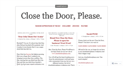 Desktop Screenshot of closethedoorplease.wordpress.com