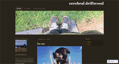 Desktop Screenshot of cerebraldriftwood.wordpress.com