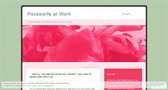 Desktop Screenshot of housewifeatwork.wordpress.com