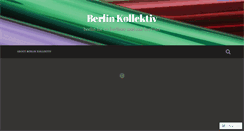 Desktop Screenshot of berlinkollektiv.wordpress.com