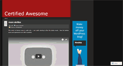 Desktop Screenshot of certifiedawesome.wordpress.com