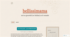 Desktop Screenshot of bellissimama.wordpress.com