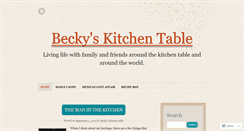 Desktop Screenshot of beckyskitchentable.wordpress.com