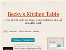 Tablet Screenshot of beckyskitchentable.wordpress.com