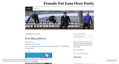 Desktop Screenshot of femalefatlossoverforty.wordpress.com